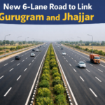 Gurugram–Jhajjar Set for Major Connectivity Boost with New 6-Lane Corridor